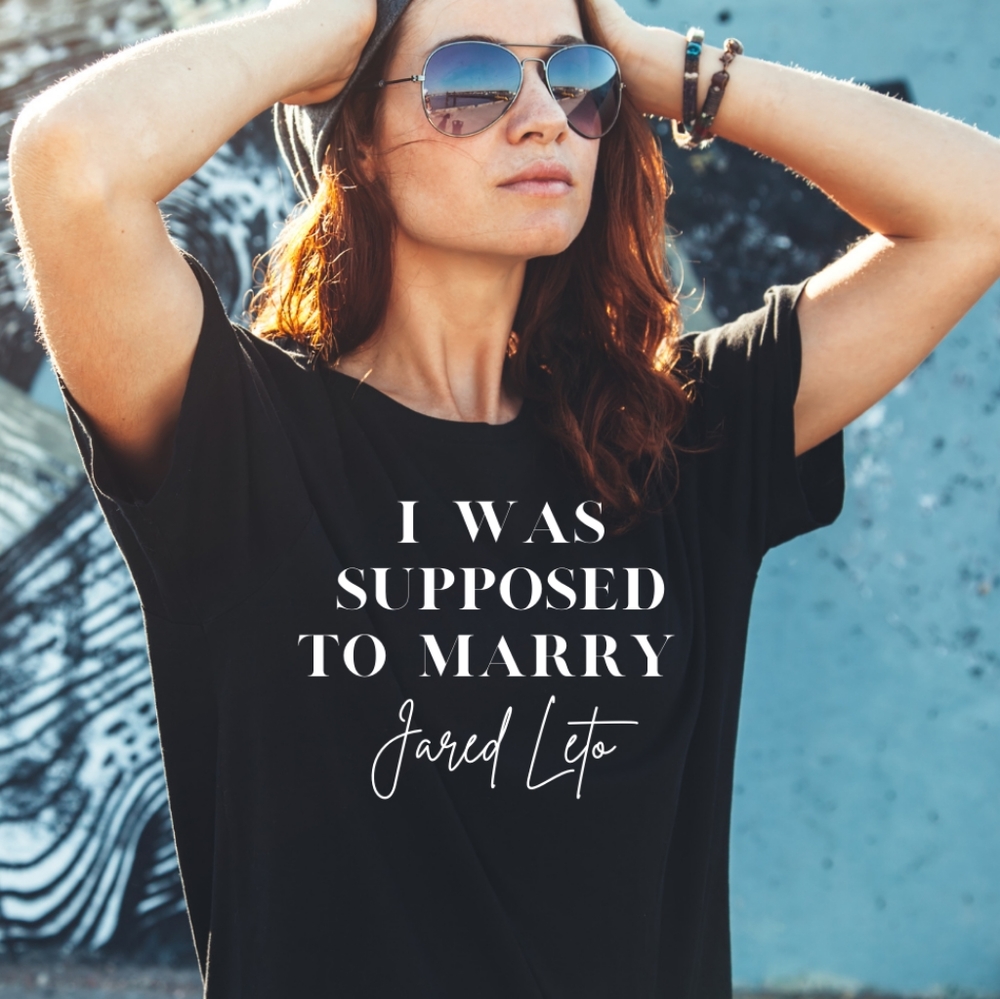 I Was Supposed to Marry CUSTOM Tee